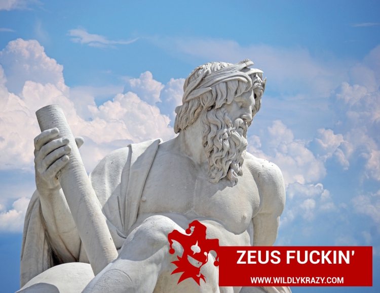 ZEUS FUCKIN'